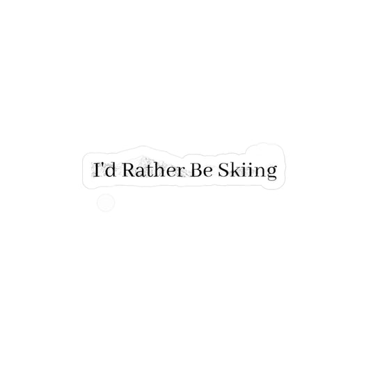 I'd Rather Be Skiing Sticker